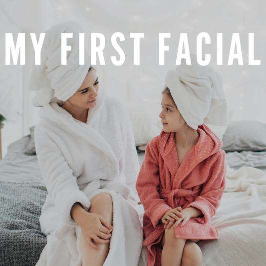 My First Facial - an introduction to skin confidence - Saturday 15th June